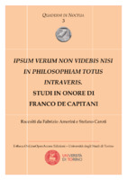 Ipsum verum non videbis nisi in philosophiam totus intraveris. Studi in onore di Franco De Capitani. Raccolti da Fabrizio Amerini e Stefano Caroti.pdf